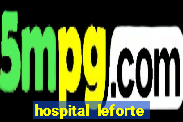 hospital leforte reclame aqui